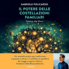 Audiolibro Il Potere Delle Costellazioni Familiari
