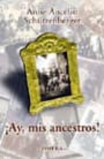 Libro ¡Ay, Mis Ancestros! en PDF