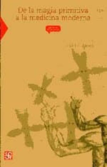 Libro De La Magia Primitiva A La Medicina Moderna en PDF