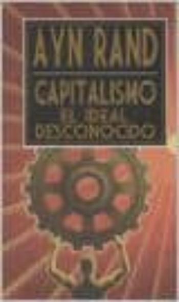 Capitalismo, El Ideal Desconocido