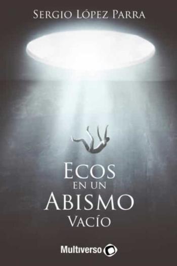 Ecos De Un Abismo Vacío