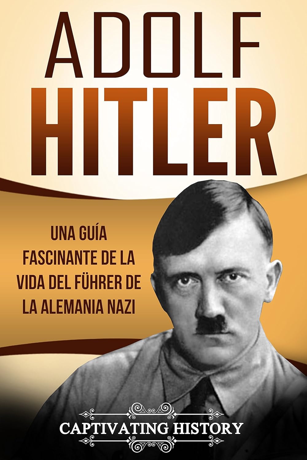 Adolf Hitler (Spanish Edition)