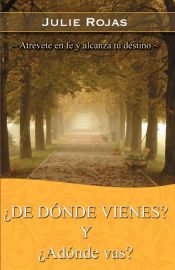 De Donde Vienes? Y Adonde Vas?