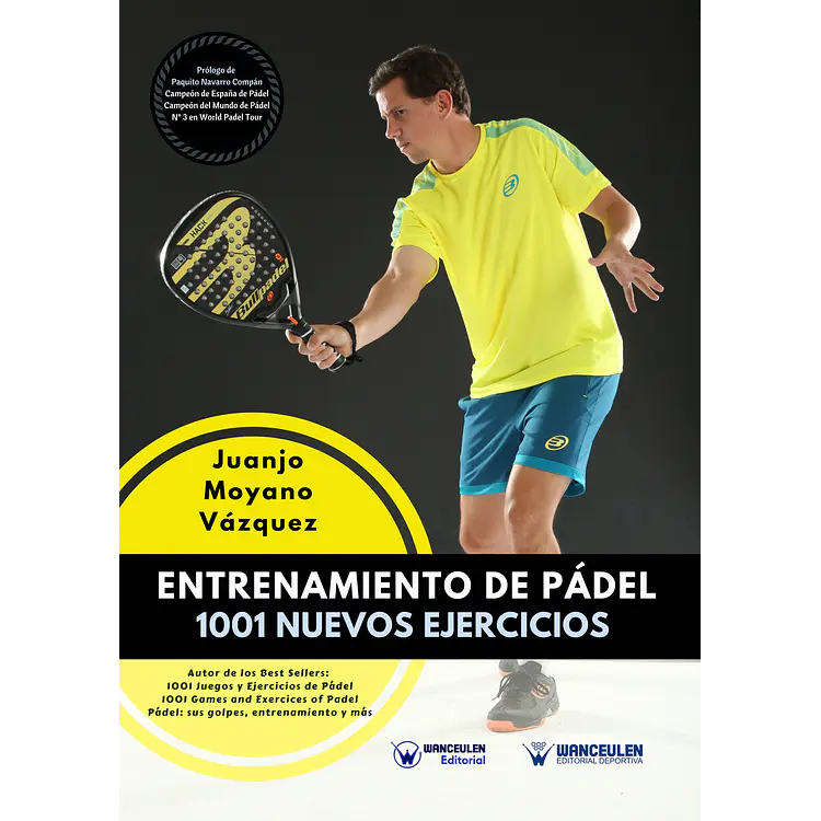 Entrenamiento De Padel: 1001 Nuevos Ejercicios