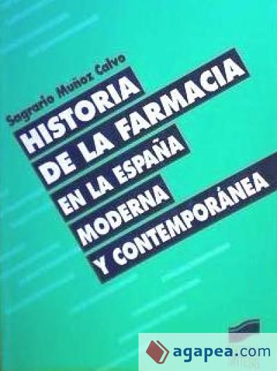 Historia De La Farmacia En España Moderna Y Contemporanea