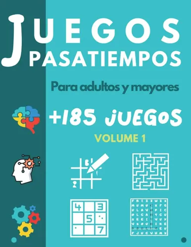 Juegos De Discurrir – Para Pequeños Y Mayores