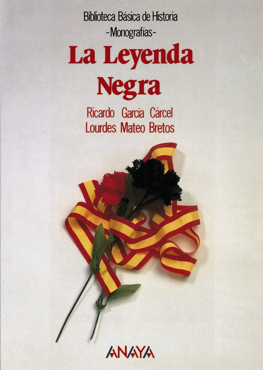 La Leyenda Negra (2ª Ed.)
