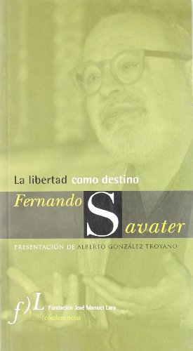 La Libertad Como Destino