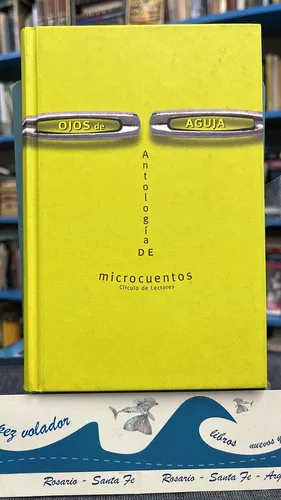 Ojos De Aguja (Antología De Microcuentos)