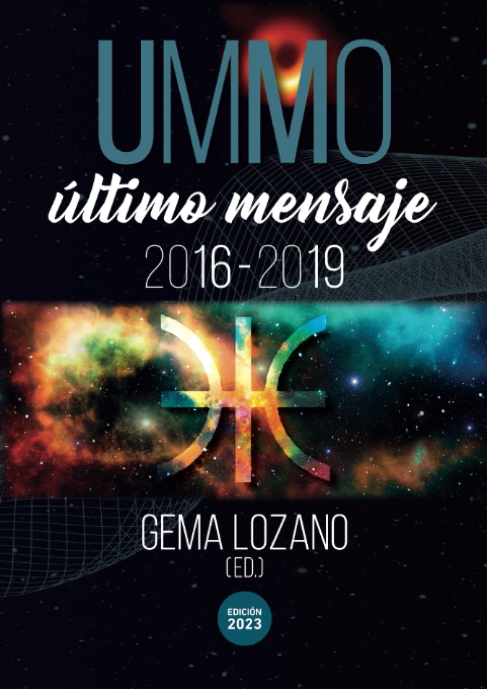 Ummo. Último Mensaje 2016-2019